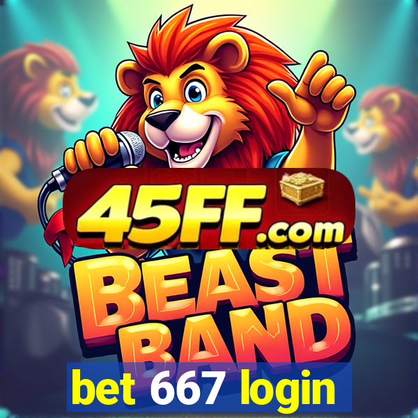 bet 667 login